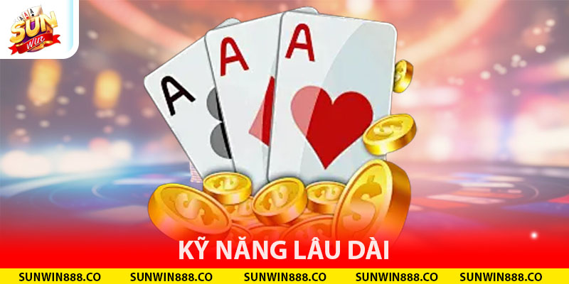 kỹ năng câu bài