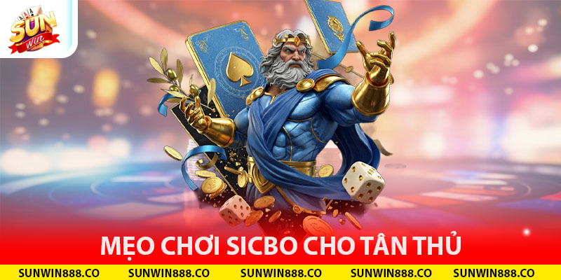 Mẹo chơi Sicbo cho tân thủ