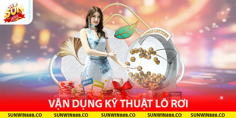 Vận dụng kỹ thuật lô rơi